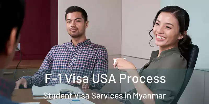 F-1 Visa USA Process Student Visa Services in Myanmar
